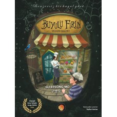 Büyülü Fırın: Wizard Bakery (Ciltli)