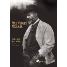 Max Weber'i Anlamak