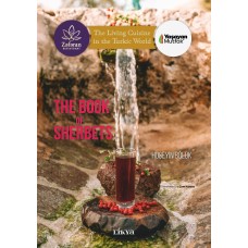 The Book Of Sherbets: The Living Cuisine İn The Turkic World