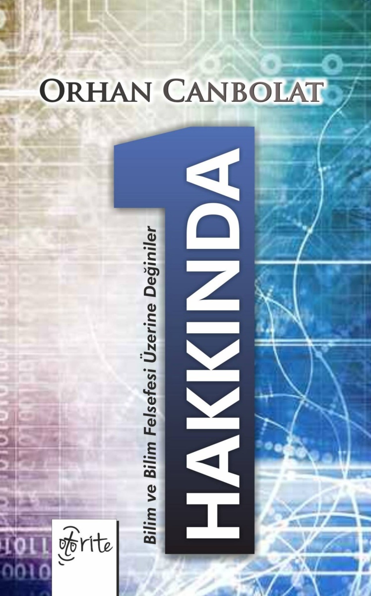 Z- 1 Hakkında: Bilim ve Felsefe Üzerine Değiniler