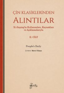 Çin Klasiklerinden Alıntılar: Xi Jinping'in Kullanımları, Kaynakları ve Açıklamalarıyla (2. Cilt)