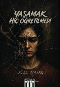 Yaşamak Hiç Öğretilmedi