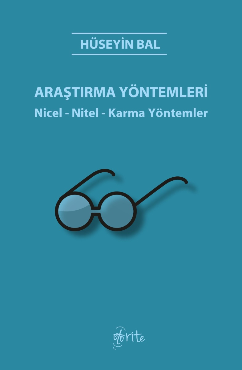 Araştırma Yöntemleri: Nicel - Nitel - Karma Yöntemler
