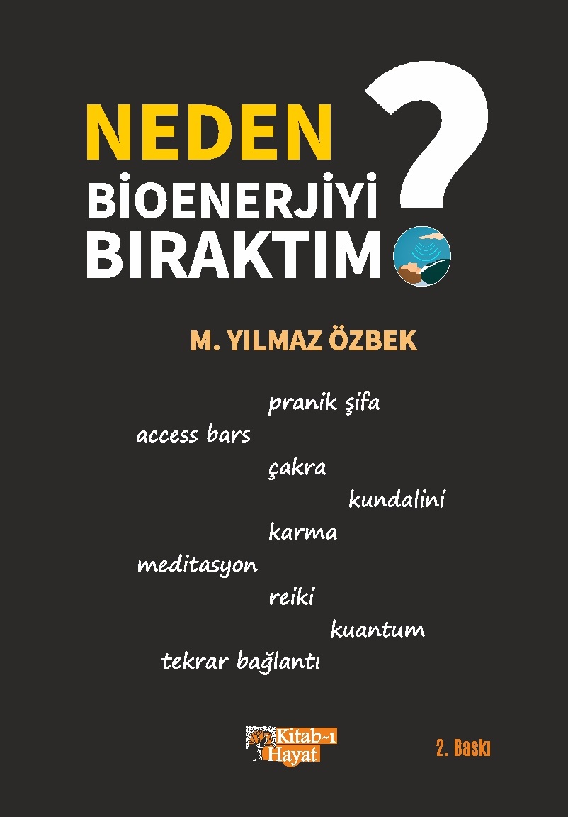 Neden Bioenerjiyi Bıraktım