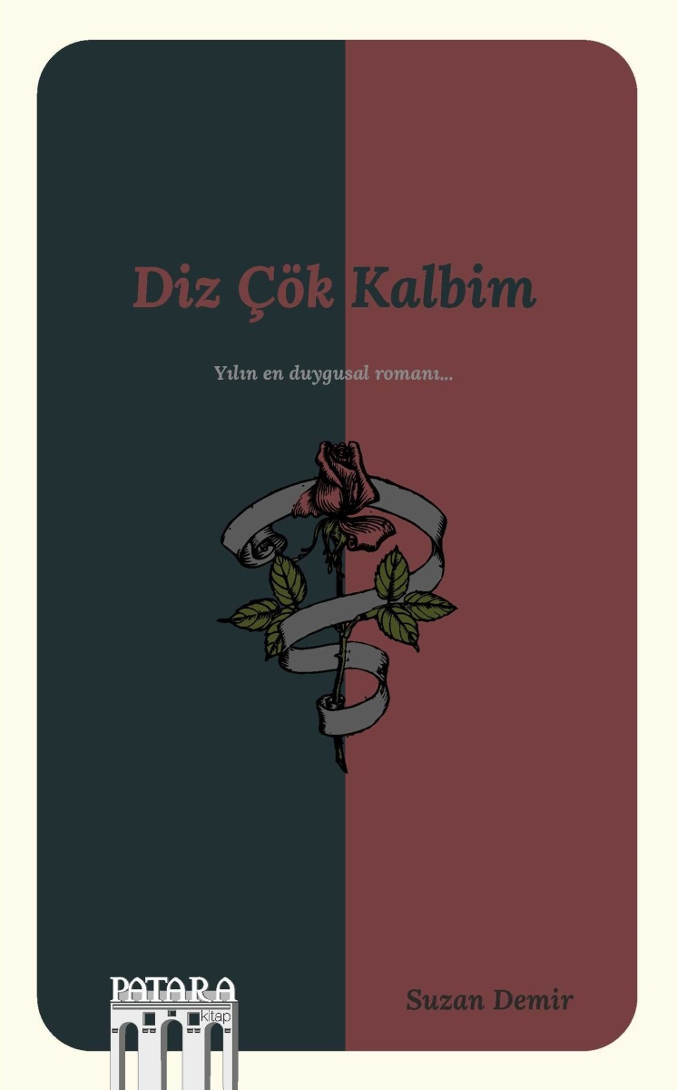 Diz Çök Kalbim: Yılın En Duygusal Romanı