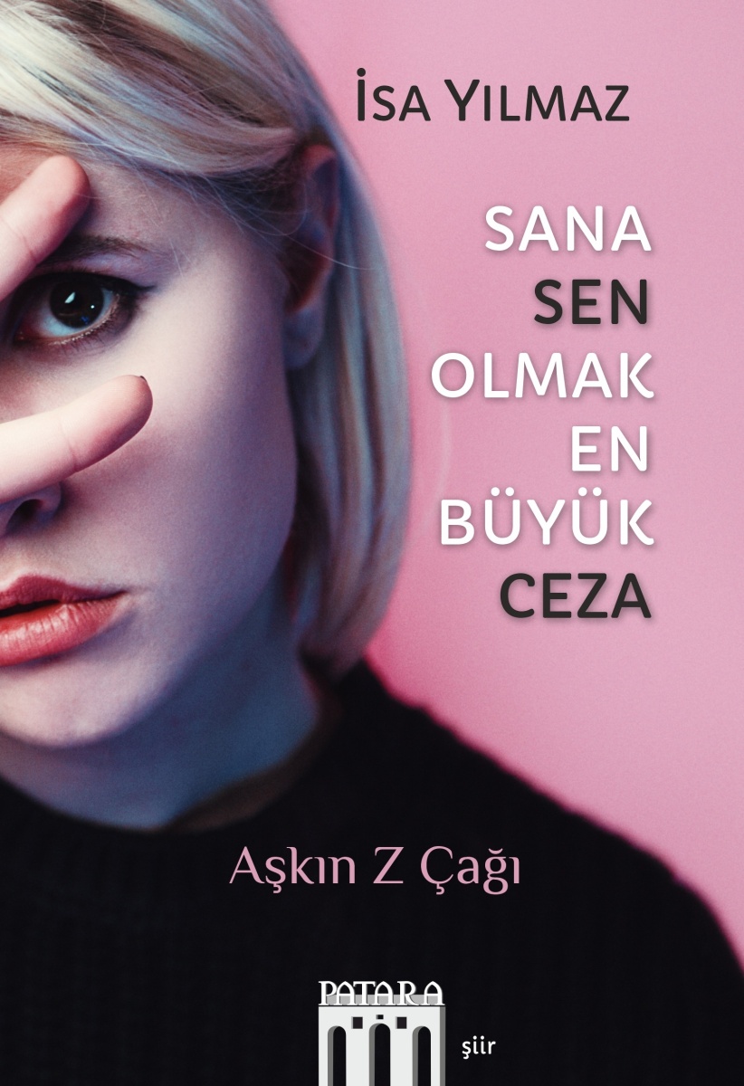Sana Sen Olmak En Büyük Ceza: Aşkın Z Çağı