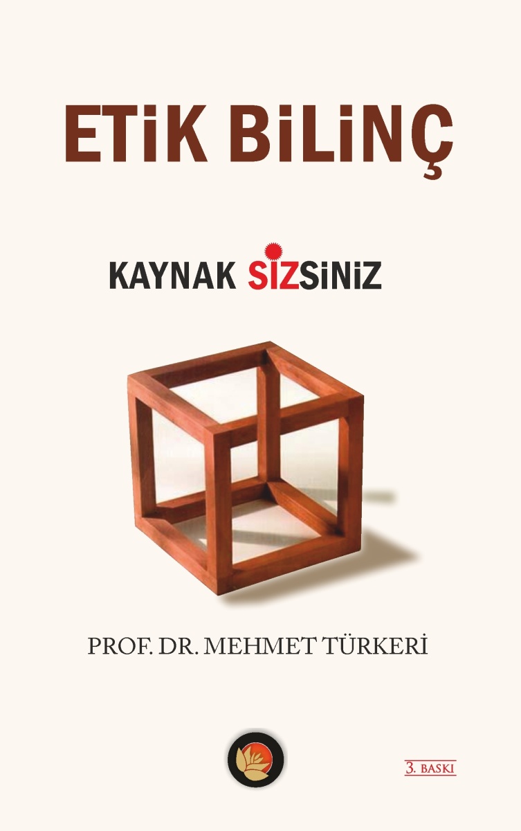 Etik Bilinç: Kaynak Sizsiniz