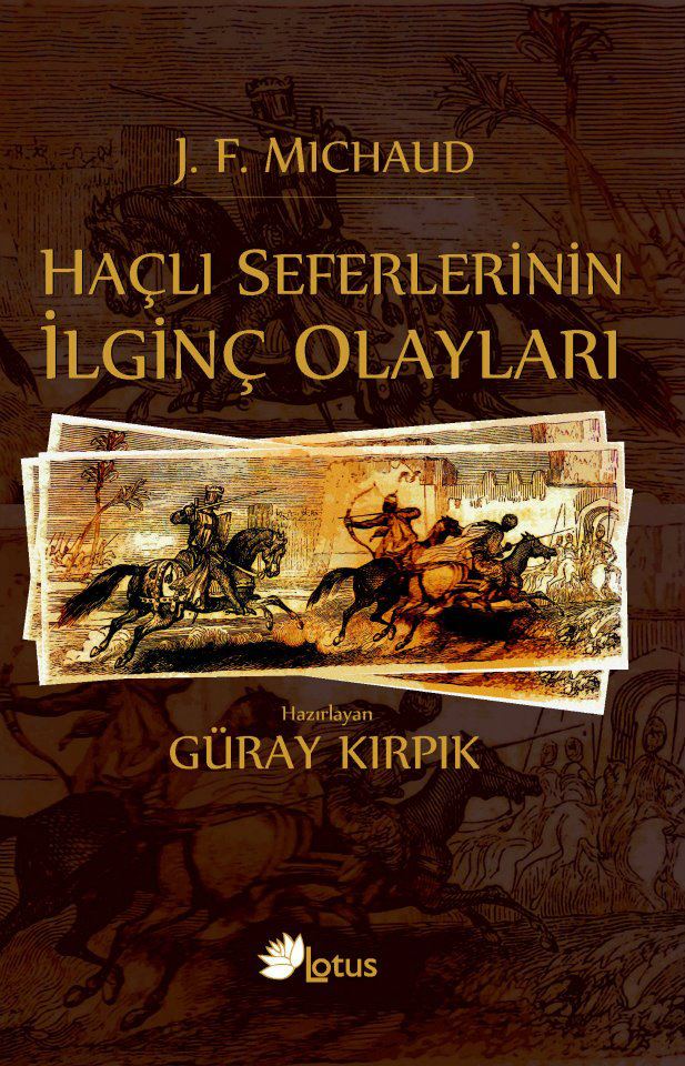 Haçlı Seferlerinin İlginç Olayları