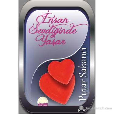 İnsan Sevdiğinde Yaşar