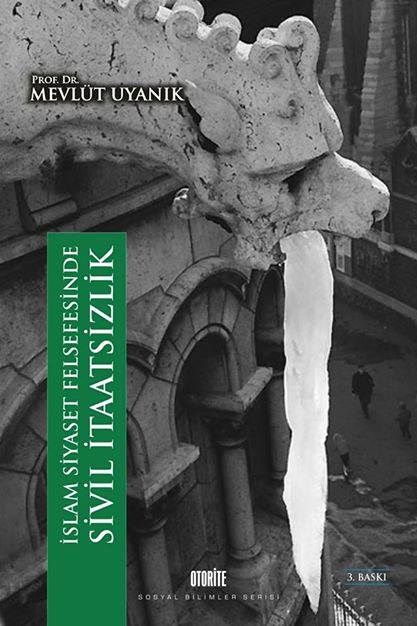 İslam Siyaset Felsefesinde Sivil İtaatsizlik