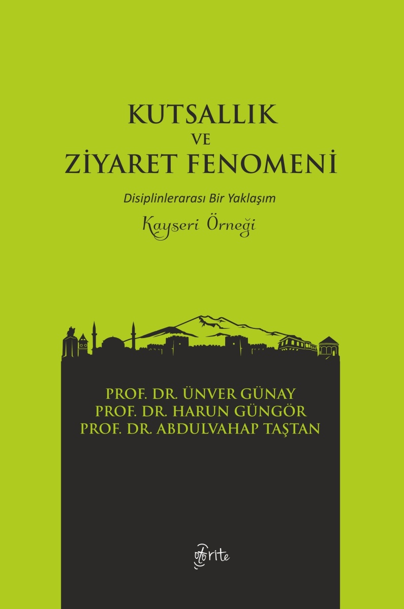 Kutsallık ve Ziyaret Fenomeni: Disiplinlerarası Bir Yaklaşım