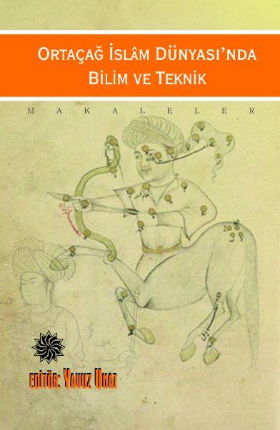 Ortaçağ İslam Dünyası'nda Bilim ve Teknik