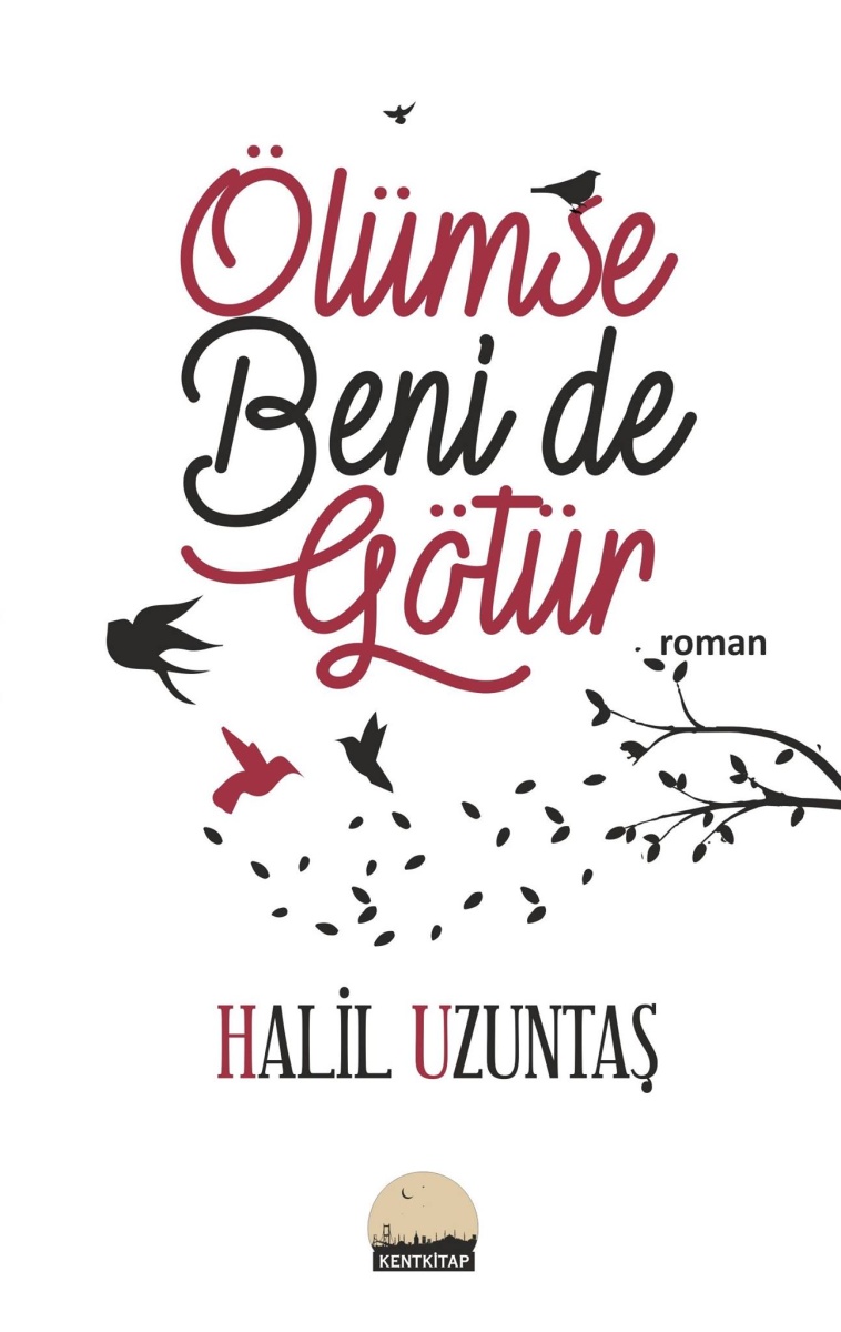 Ölümse Beni de Götür