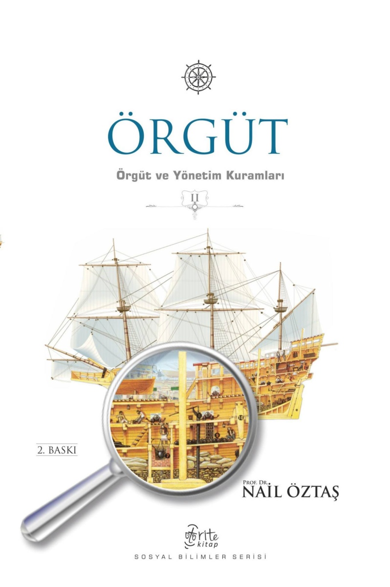 Örgüt - Örgüt ve Yönetim Kuramları 2