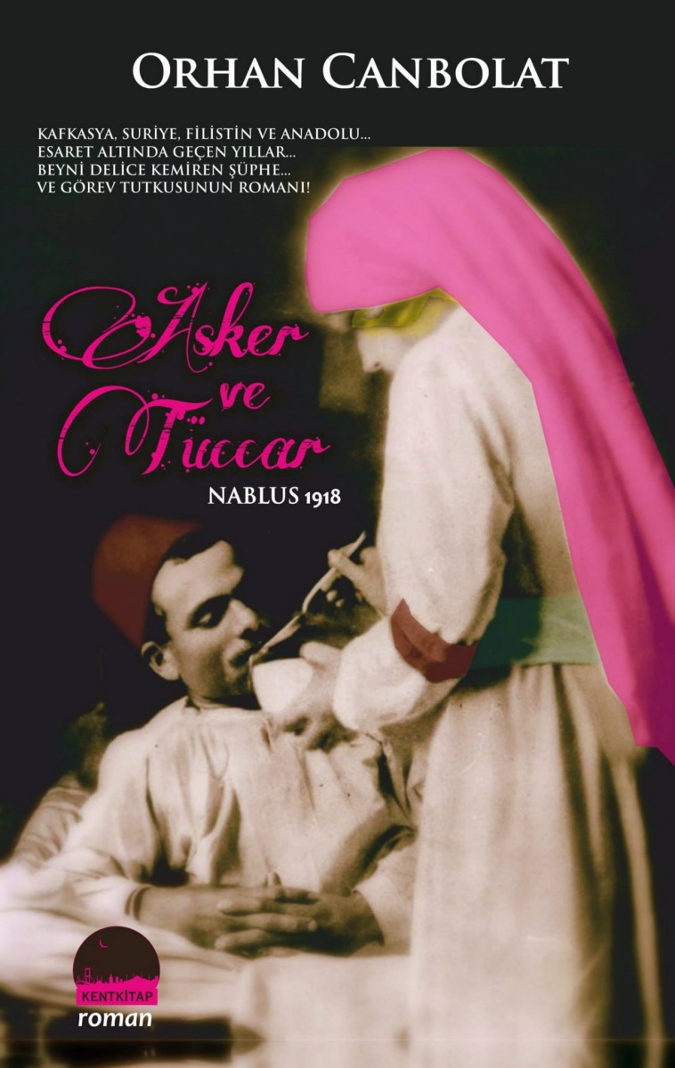 Asker ve Tüccar: Nablus 1918