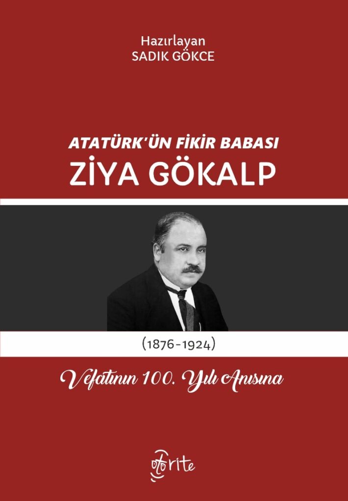 Atatürk'ün Fikir Babası Ziya Gökalp: Vefatının 100. Yılı Anısına