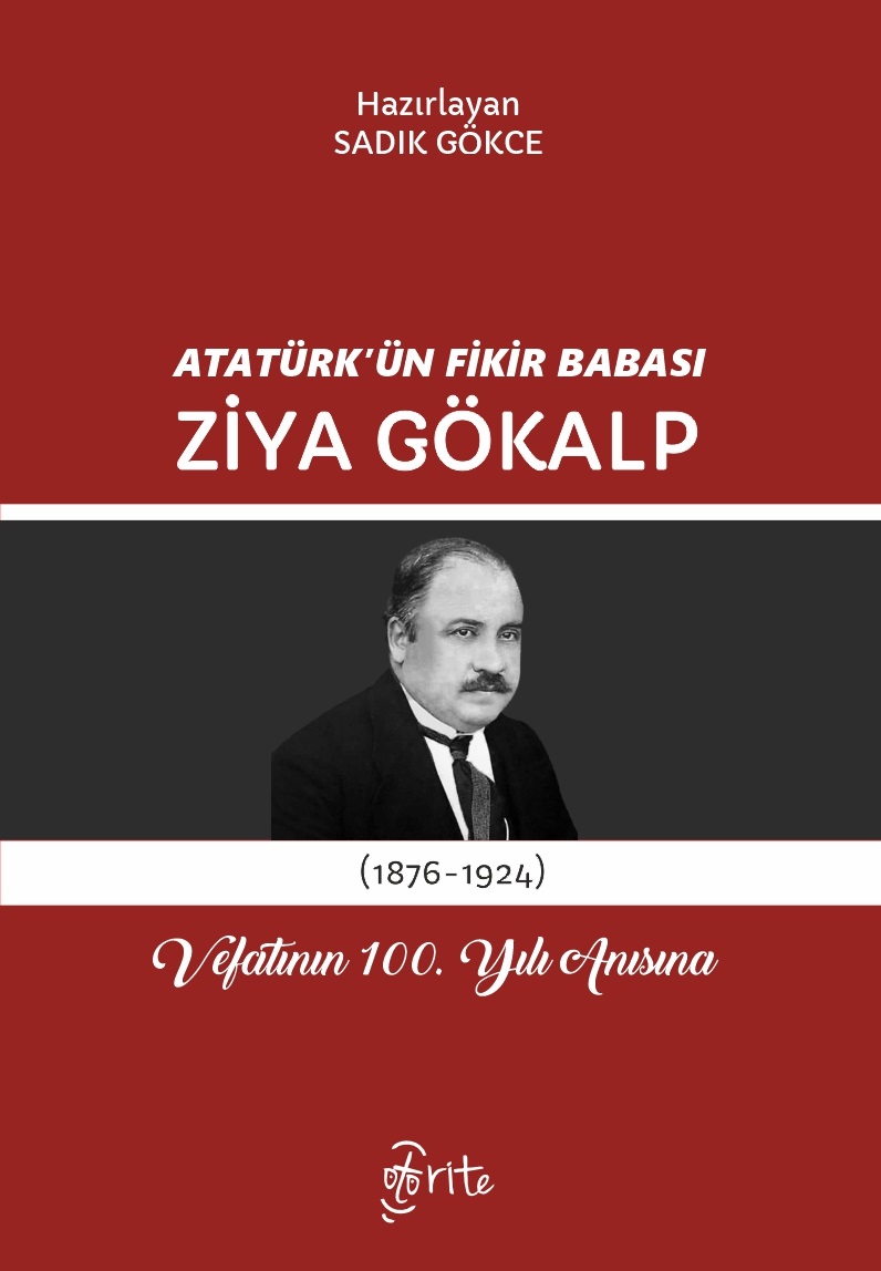 Atatürk'ün Fikir Babası Ziya Gökalp: Vefatının 100. Yılı Anısına